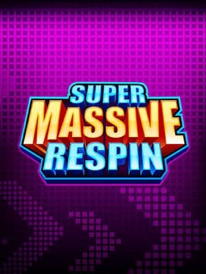 Super Massive Respins 