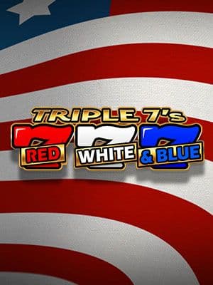 Triples 7's Red, White and Blue