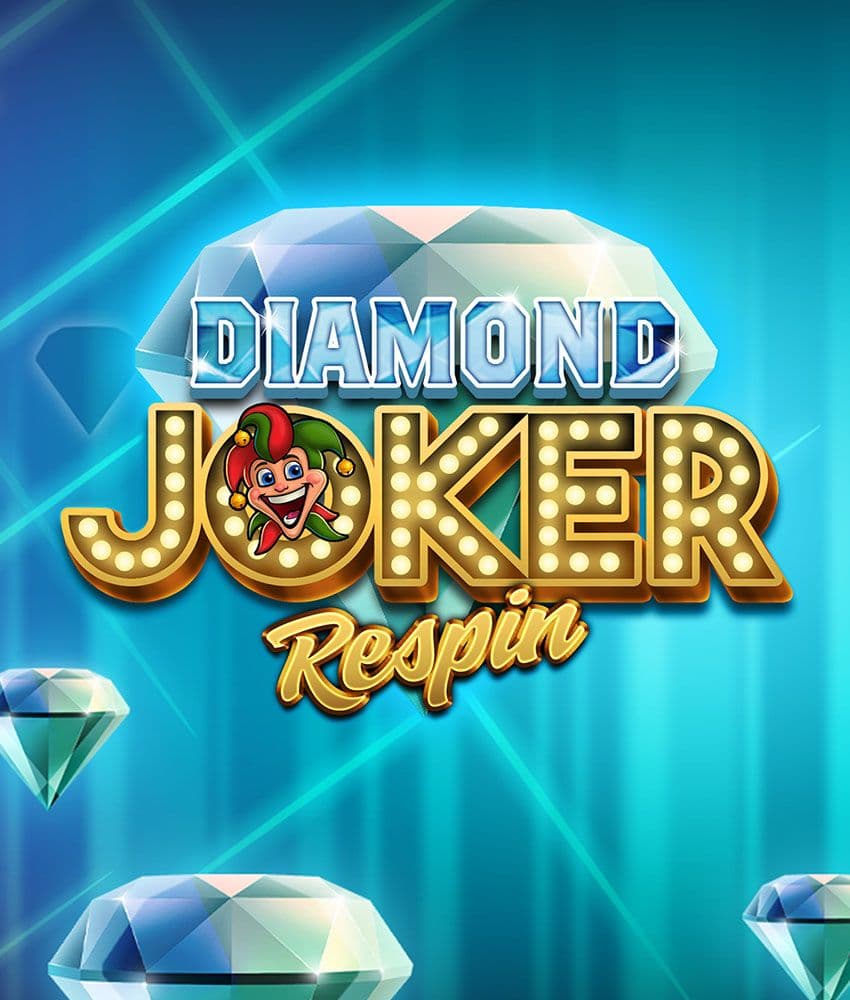 Diamond Joker Respin