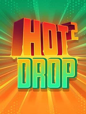 Hot 2 Drop