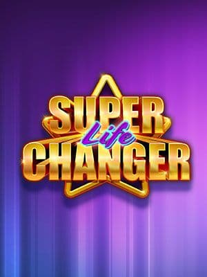 Super Life Changer