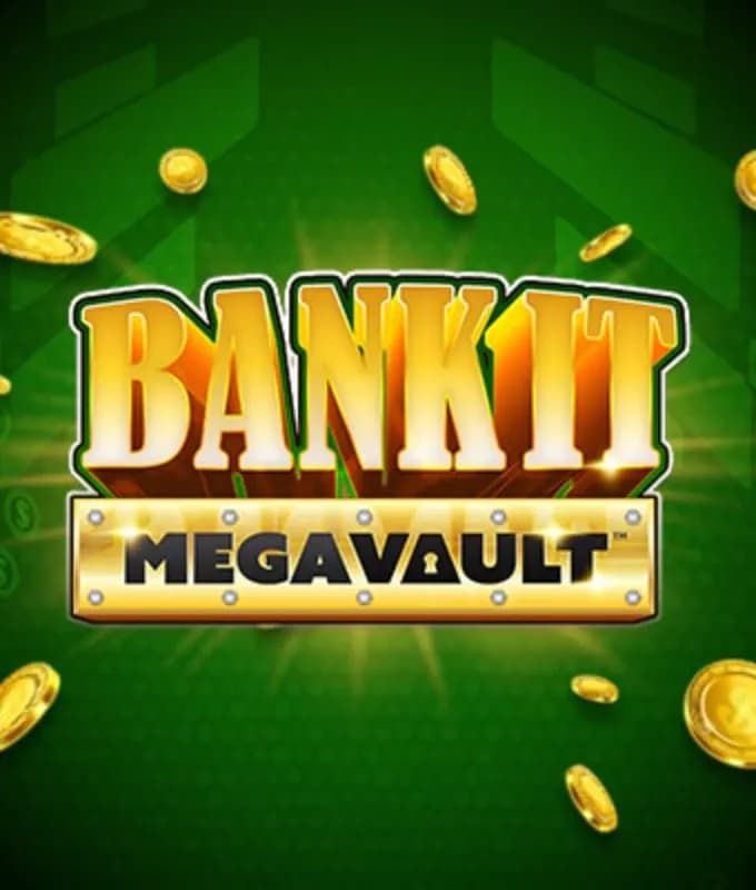 Bank It Megavault